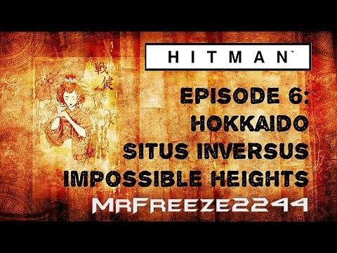 HITMAN - Hokkaido - Impossible Heights - Challenge/Feat