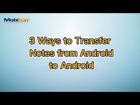 3 Ways to Transfer Notes from Android to Android