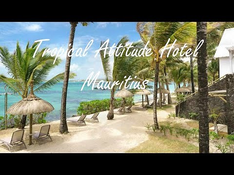 Tropical Attitude Hotel Mauritius