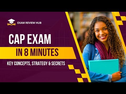CAP Exam (IAAP) in 8 Minutes: Key Concepts, Strategy & Secrets