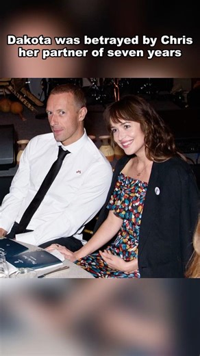 Dakota was betrayed by Chris, her partner of seven years #dakotajohnson #chrismartin