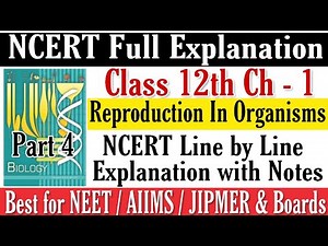 Reproduction in Organisms Class XII NCERT explanation for NEET/AIIMS/JIPMER & Boards Part 4