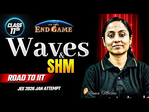 Waves and SHM Class 11 | One Shot + PYQs | JEE Physics | JEE 2026 Jan Attempt