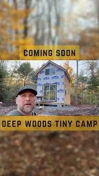Coming Soon 🌲 Deep Woods Tiny Camp 🌲 Stay Tuned!