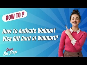 How To Activate Walmart Visa Gift Card at Walmart ? - Step by Step