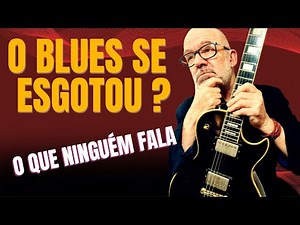 Está Na Hora De Reinventar o Blues? Vamos Descobrir Juntos em 5 pontos!