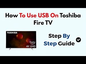 How To Use USB On Toshiba Fire TV
