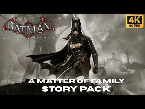 Batman Arkham Knight – Batgirl: A Matter of Family DLC (No Commentary | 4K 60FPS)
