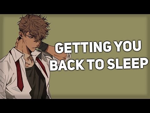 Tired boyfriend helps you get back to sleep [No Midrolls] [Sleepy Voice] [Tired] [ASMR Boyfriend]