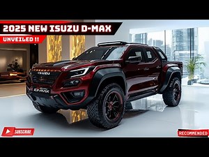 Unveiling The New 2025 Isuzu D-Max: A Must-Have Truck for Overlanders and Adventurers