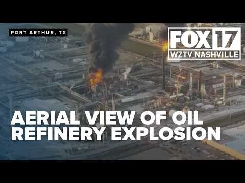 Aerial view shows explosion at Valero oil refinery in Port Arthur, prompts shelter-in-place order