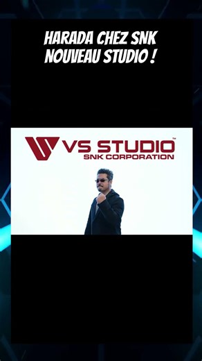Choc dans le monde du gaming : Harada rejoint SNK avec VS Studio !
