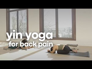 Yin Yoga for Back Pain Relief with Lindsay Monal