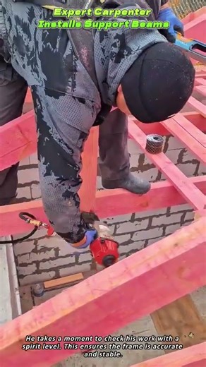 Expert Carpenter Installs Support Beams