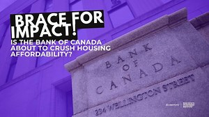 Brace for Impact Is the Bank of Canada About to Crush Housing Affordability | Gord Lemon