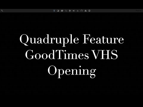 Quadruple Feature GoodTimes VHS Opening