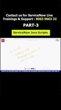 PART - 3 | ServiceNow Java Scripts