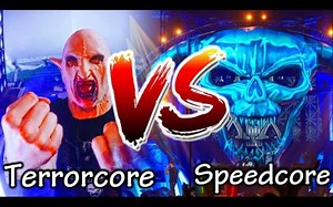 TERRORCORE VS SPEEDCORE
