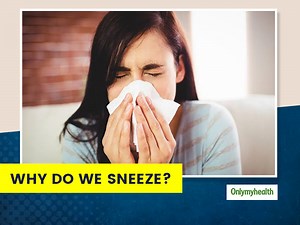 Why do we sneeze? Know How It Is Good And Bad For Us From Dr Sumit Mrig