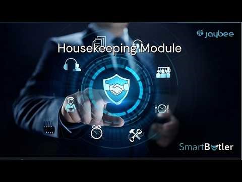 JAYBEE: SmartButler® Housekeeping Module - Overview