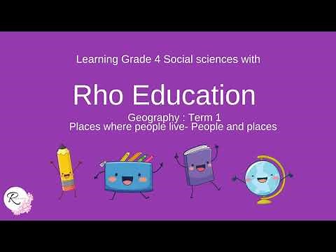 Grade 4 Social Sciences Term 1: Geography-People and places
