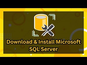 Download & Install Microsoft SQL Server 2024: Complete Guide to SQL Server & SSMS