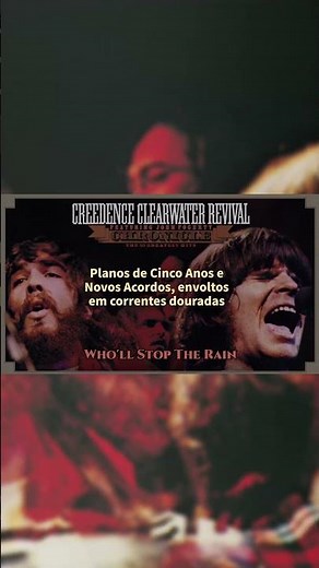 Who'll Stop The Rain with Portuguese lyrics!