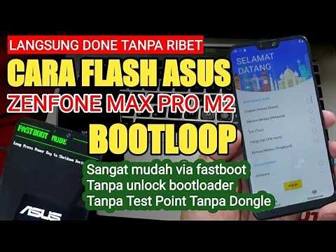 How to Flash Asus Zenfone Max Pro M2 Stock Rom Original via Fastboot Mode Easiest