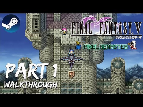 [Walkthrough Part 1] Final Fantasy 5: The Ultimate 2D Pixel Remaster (Steam) No Commentary