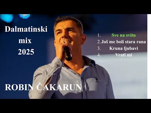 Dalmatinski mix 2025 | Robin Čakarun | Pjesme za dušu