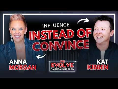 Influence Instead of Convince: Leadership and the Future of Work