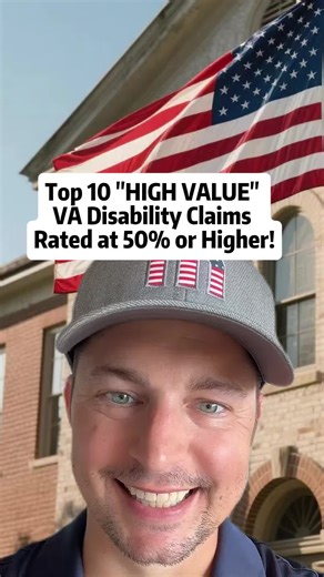 Top 10 High-Value VA Disability Claims (50% )