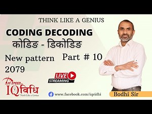 CODING - DECODING (NEW PATTERN 2079/04/16) Part # 10 | By : Bodhi Sir | IQ Vidhi.
