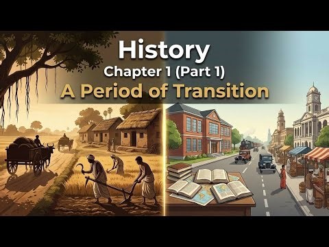 ICSE Class 8 | Chapter 1 – A Period of Transition | Full Explanation