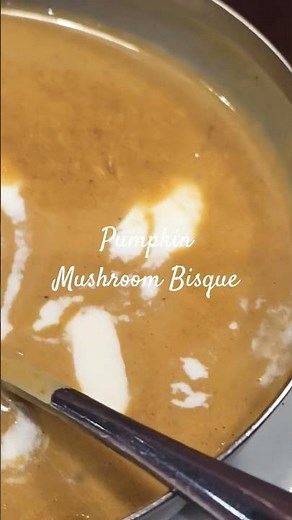 🍁Pumpkin Mushroom Bisque Recipe 😍 #food #shorts #pumpkinmushroombisque #subscribe #soupseason