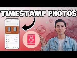 How To Add Timestamps To Photos On Android Phone - Quick Tutorial
