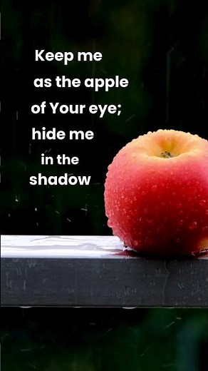 Psalm 17:8 | You Are the Apple of His Eye 🍎 | Bible Verse Inspiration