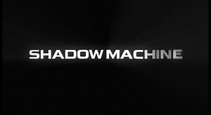 ShadowMachine