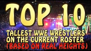 1.4K views · 24 reactions | Top 10 WWE Tallest Wrestlers - Real Heights Revealed | Wrestling News Now | Facebook