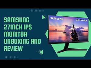 Samsung 27inch ips Monitor Unboxing And Review | LF27T350FHW 75 Hz, 72% NTSC 100% RGB