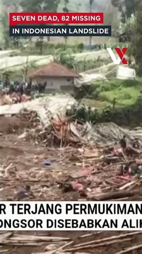 Seven Dead, 82 Missing In Indonesian Landslide, Disaster Agency Says | VERTEX