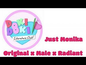 DDLC Just Monika Lyrics || Original x Radiant x Genderbent Mashup || DDLC Music Lyrics