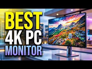 Top 6 Best 4K PC Monitors🔥🔥– Stunning Screens for Work and Play