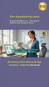 The Equalizing Lens: AI and the New Fire