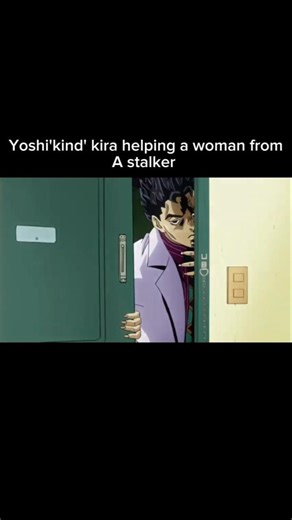 kind kira helps a woman from a stalker🥺#jojo #jjba #jojobizzare #jojosbizzareadventure