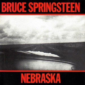 Bruce Springsteen - Nebraska