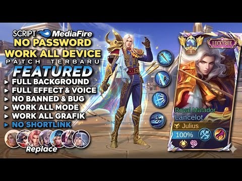 NEW UPDATE!! UPDATE Script Skin Lancelot Luckybox - Royal Matador - No Password Full Effect Voice