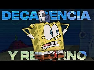 DECADENCIA Y "RETORNO" DE BOB ESPONJA