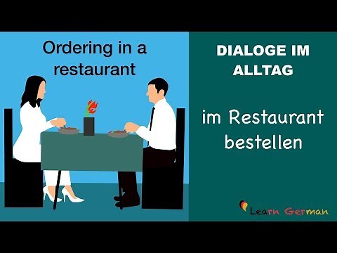 Speaking | Ordering in a restaurant | im Restaurant bestellen | Dialoge im Alltag | Learn German