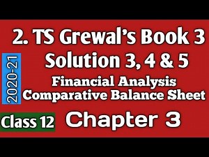 2. Comparative Balance Sheet:TS Grewal Solution 3,4&5 Class 12 Accountancy 2020-21 Book 3 Chapter 3